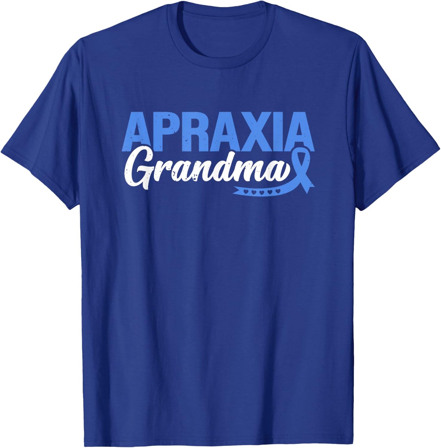 Apraxia Grandma Support Speech Limb Motor Disorder Awareness T-Shirt - T-Shirt | Royal