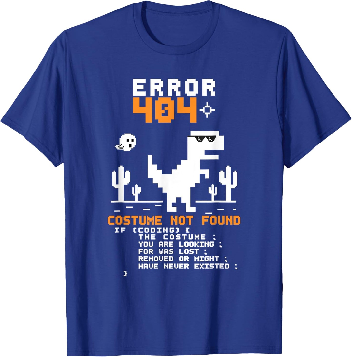 Error 404 Costume Not Found Halloween Coding Programmer Geek T-Shirt - T-Shirt | Royal