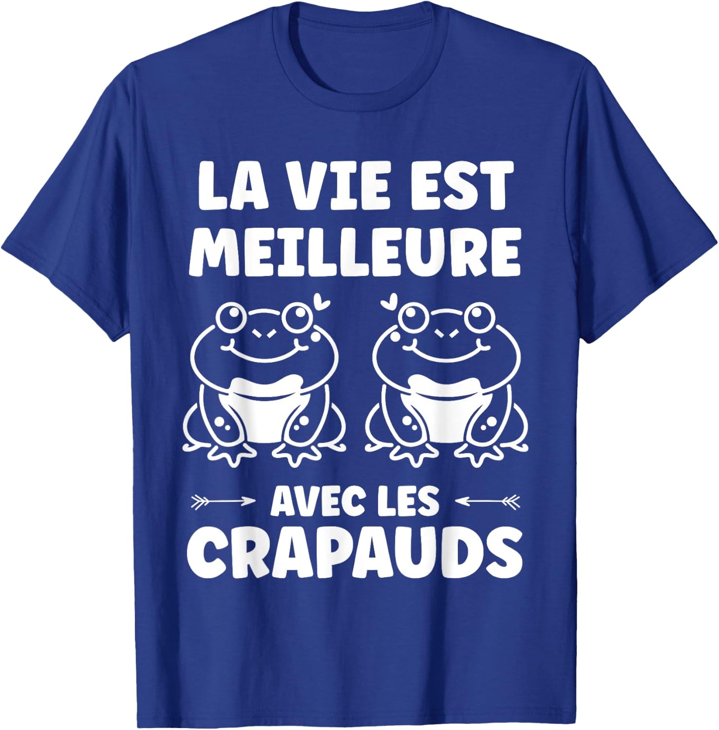 Toad Humor Life Is Better with Toads , Black, S T-Shirt - T-Shirt | Royal