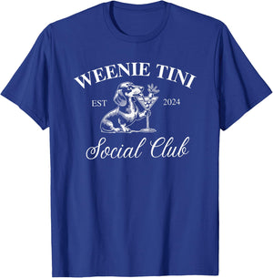 Weenie Tini Social Club, Dachshund Weiner Dog Men Women T-Shirt - T-Shirt | Royal