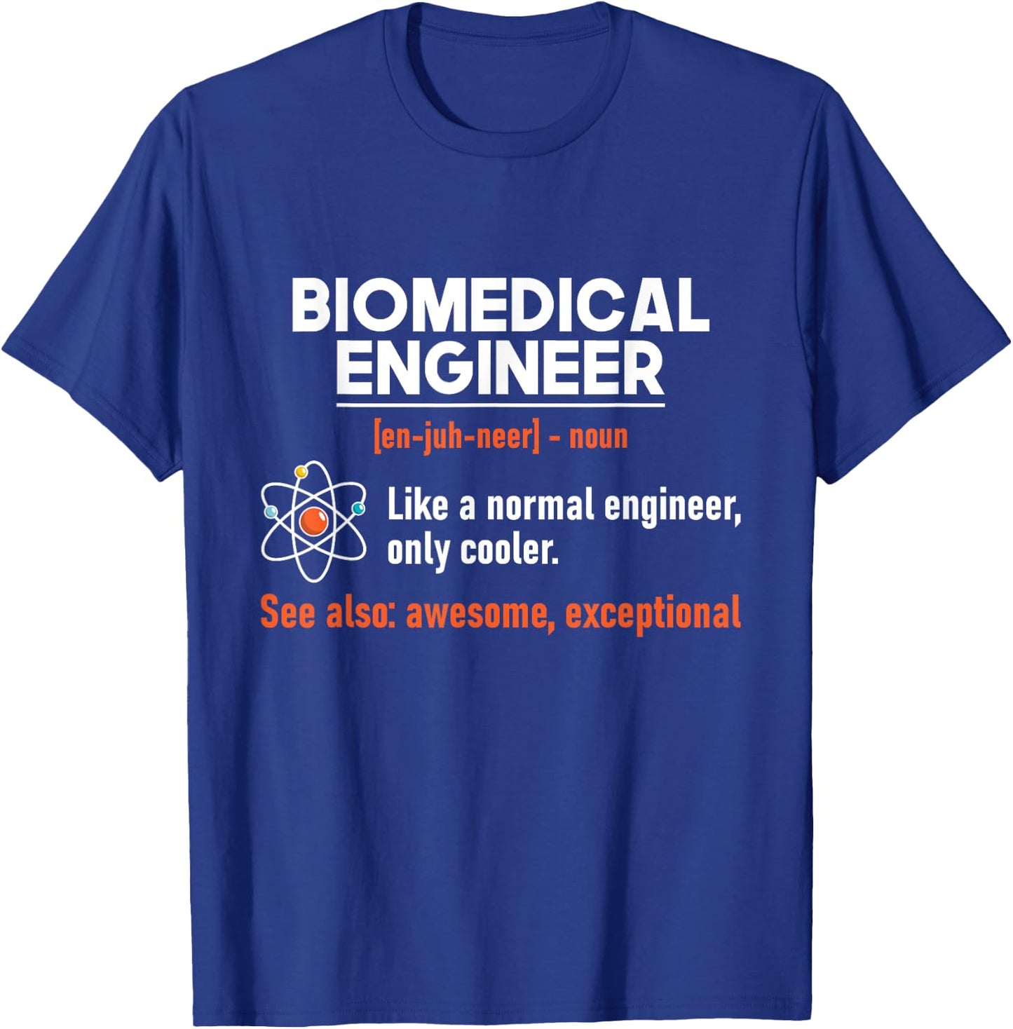 Biomedical Engineer - Biomed Bioengineering Scientist BME T-Shirt - T-Shirt | Royal