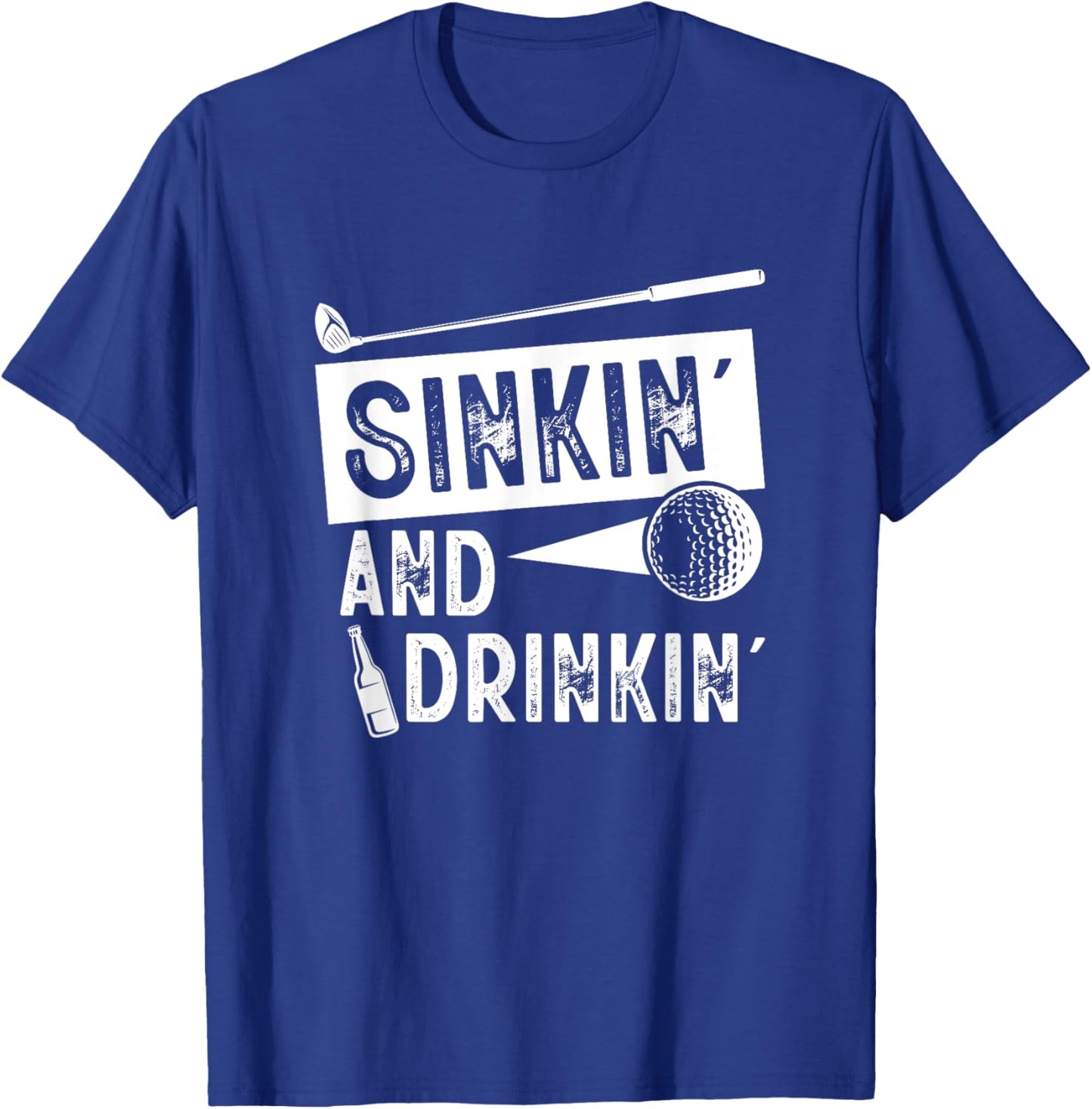 Sinkin' And Drinkin' - Funny Sinking And Drinking Golf T-Shirt - T-Shirt | Royal