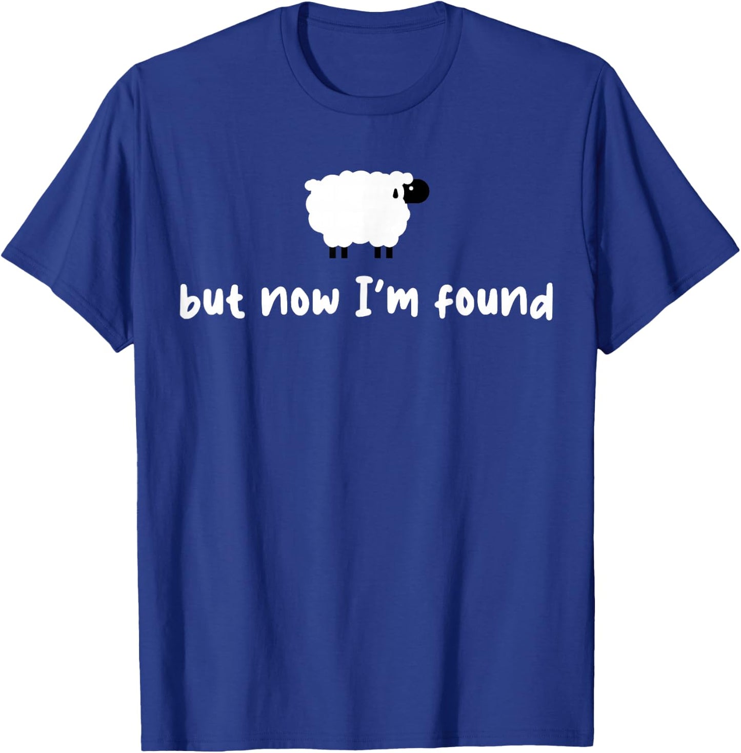 Sheep But Now I'm Found T-Shirt - T-Shirt | Royal