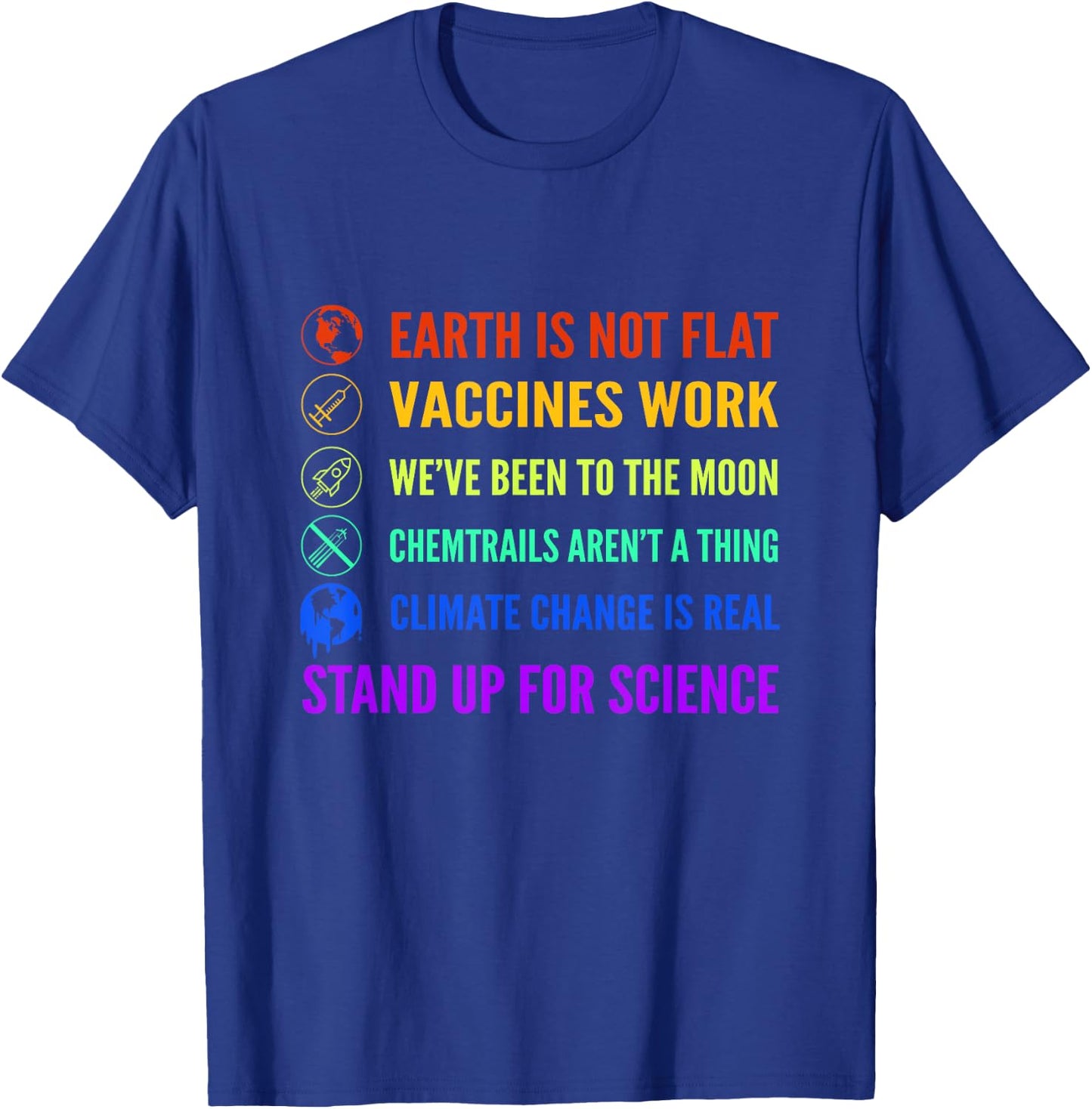 Earth is Not Flat Vaccines Work Moon science T-Shirt - T-Shirt | Royal