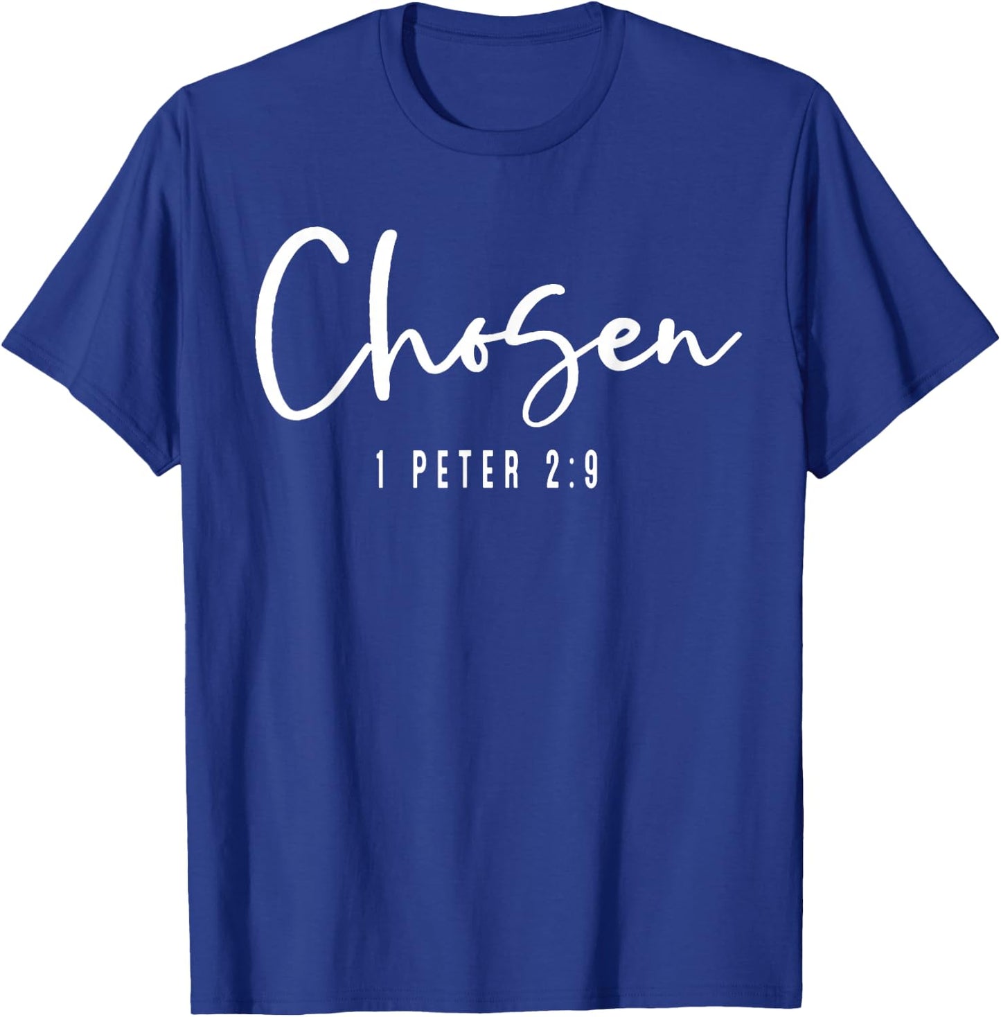 Chosen 1 Peter 2:9 Chosen Christian T-Shirt - T-Shirt | Royal