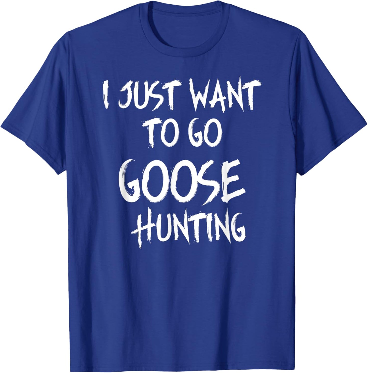 Goose Hunting Shirt Accessories Gear Funny Bird Hunter T-Shirt - T-Shirt | Royal