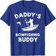 Daddy's Bowfishing Buddy T Shirt Bowfisher Gift Fish T-Shirt - T-Shirt | Royal
