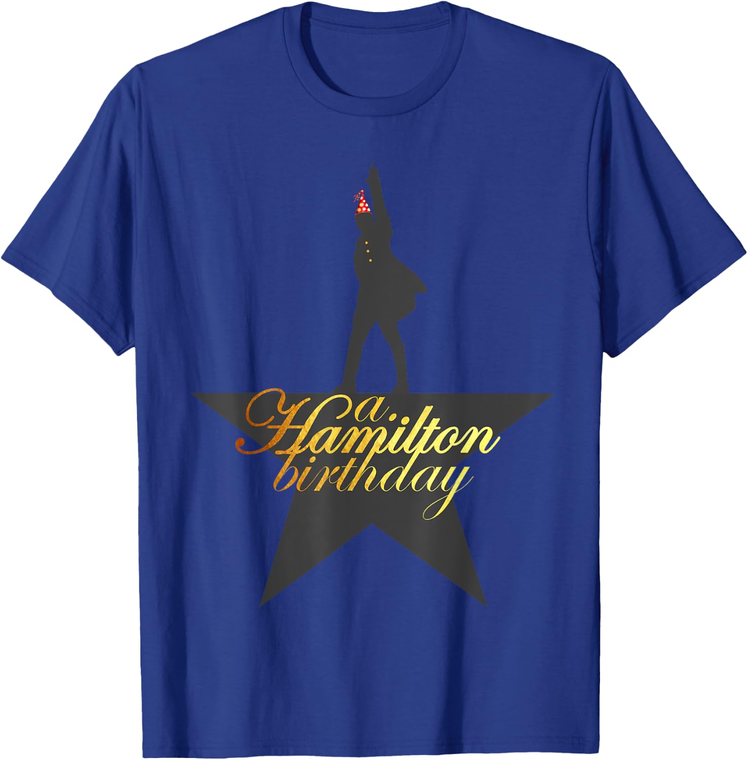 A. Hamilton Birthday, A. HAM Musical Humor, A. HAM B-Day T-Shirt - T-Shirt | Royal