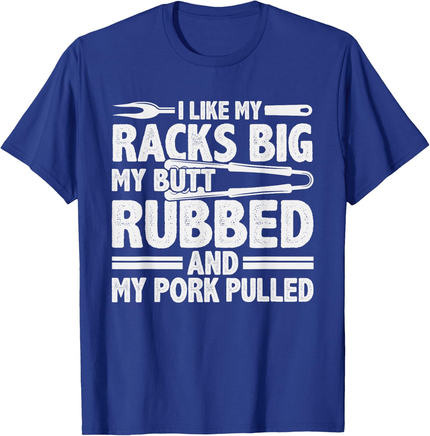 Funny Grilling Pork Rub Smoking BBQ Meat Smoker T-Shirt - T-Shirt | Royal