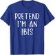 Pretend I'm An Ibis Costume Halloween Funny Simple Adult Kid T-Shirt - T-Shirt | Royal