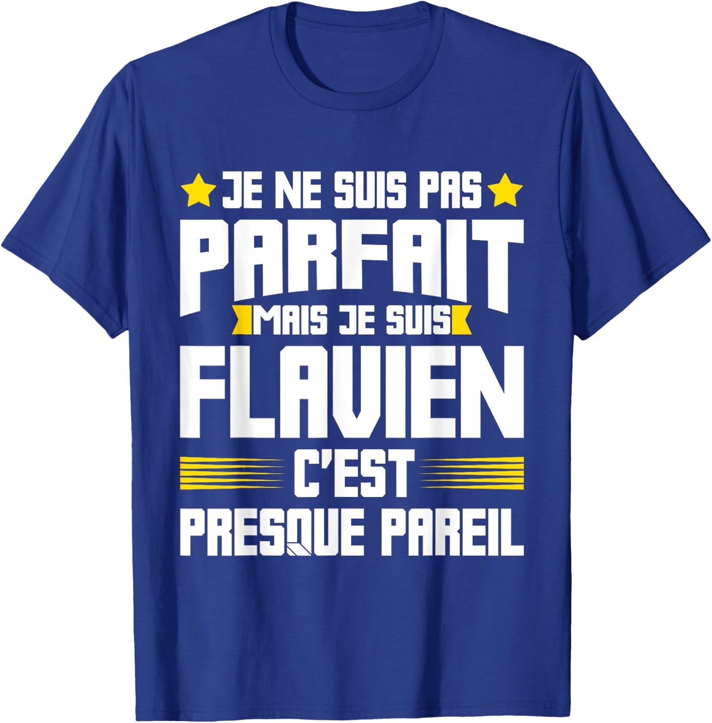 Flavien Parfait | Funny Quote Funny Dad Father First Name , Black, S T-Shirt - T-Shirt | Royal