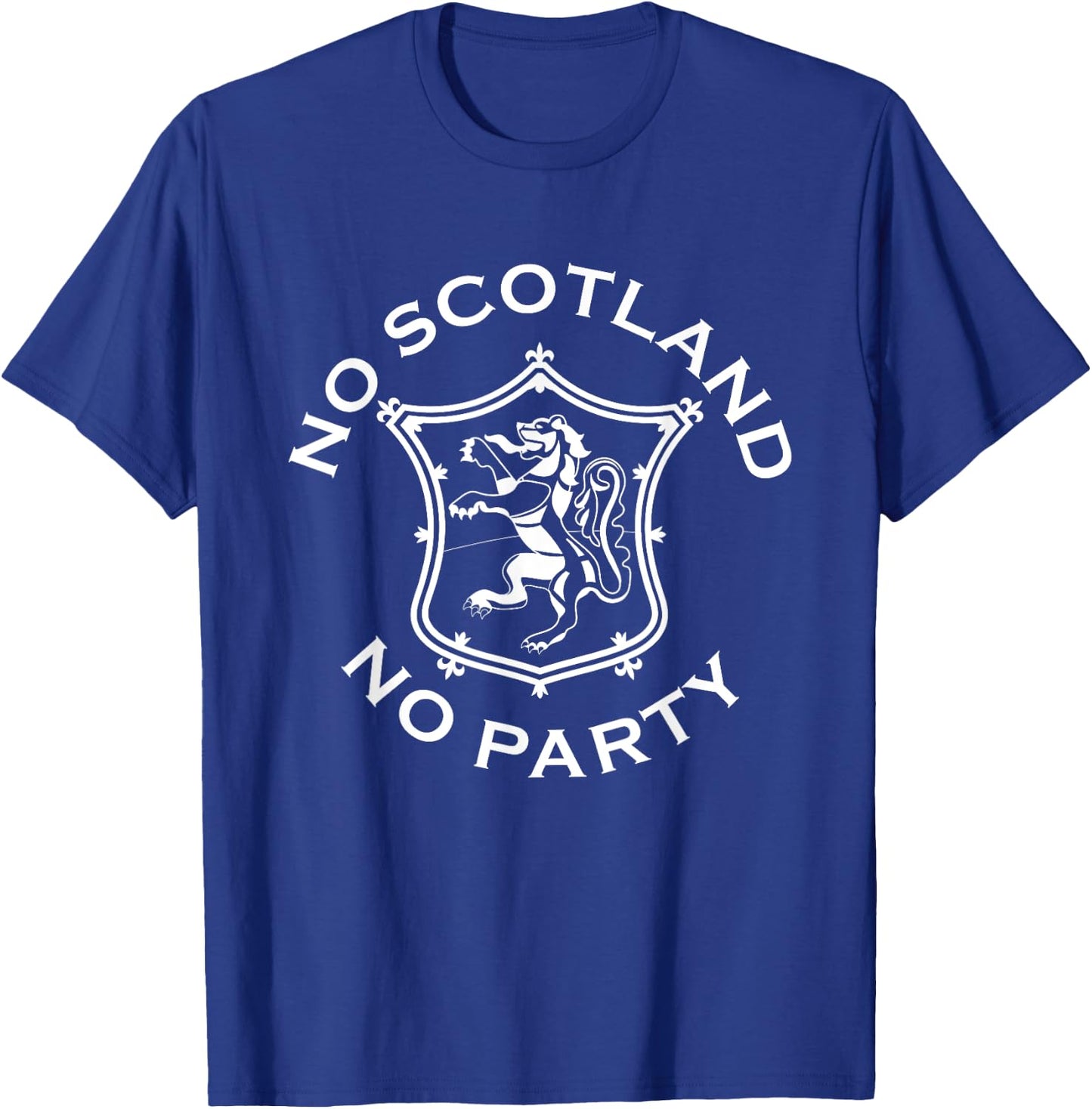No Scotland No Party Scottish T-Shirt - T-Shirt | Royal