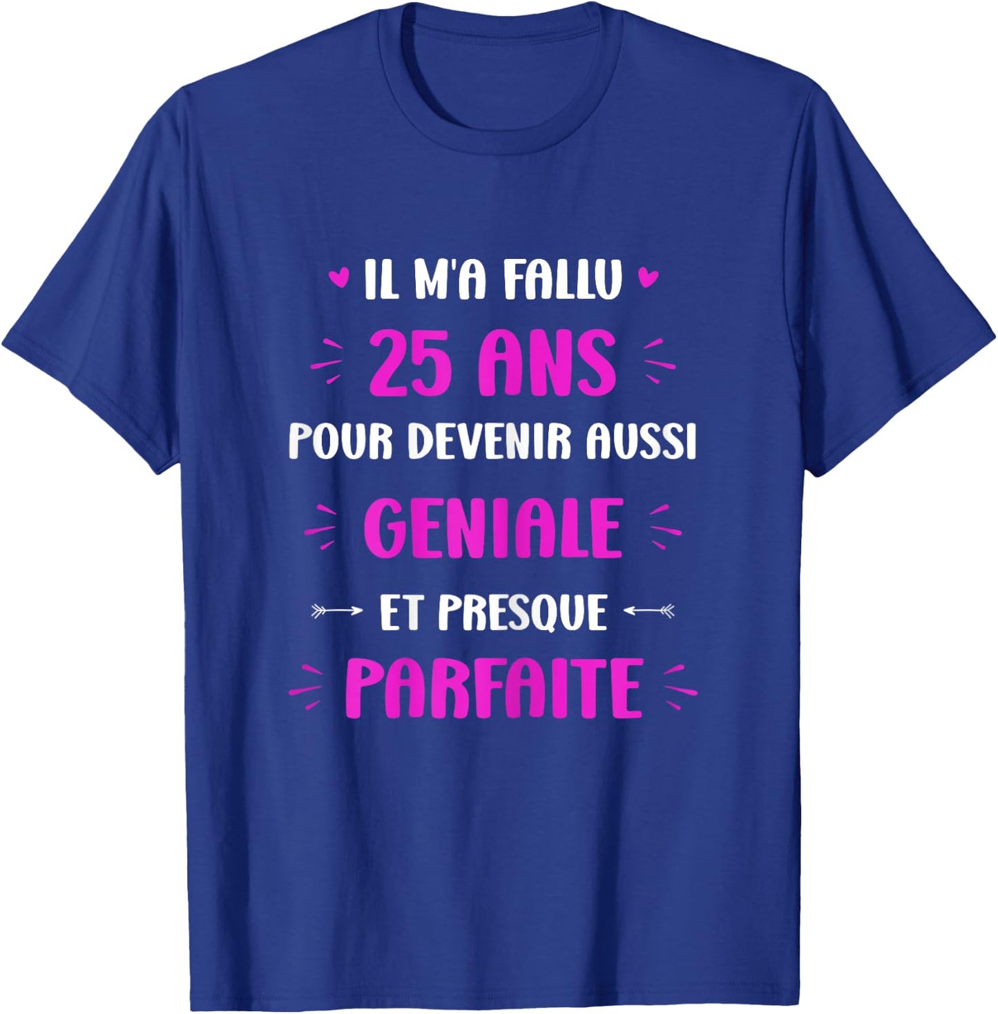 Funny Awesome 25 Years Woman Birthday 25 Years , Black, Female X-Small T-Shirt - T-Shirt | Royal