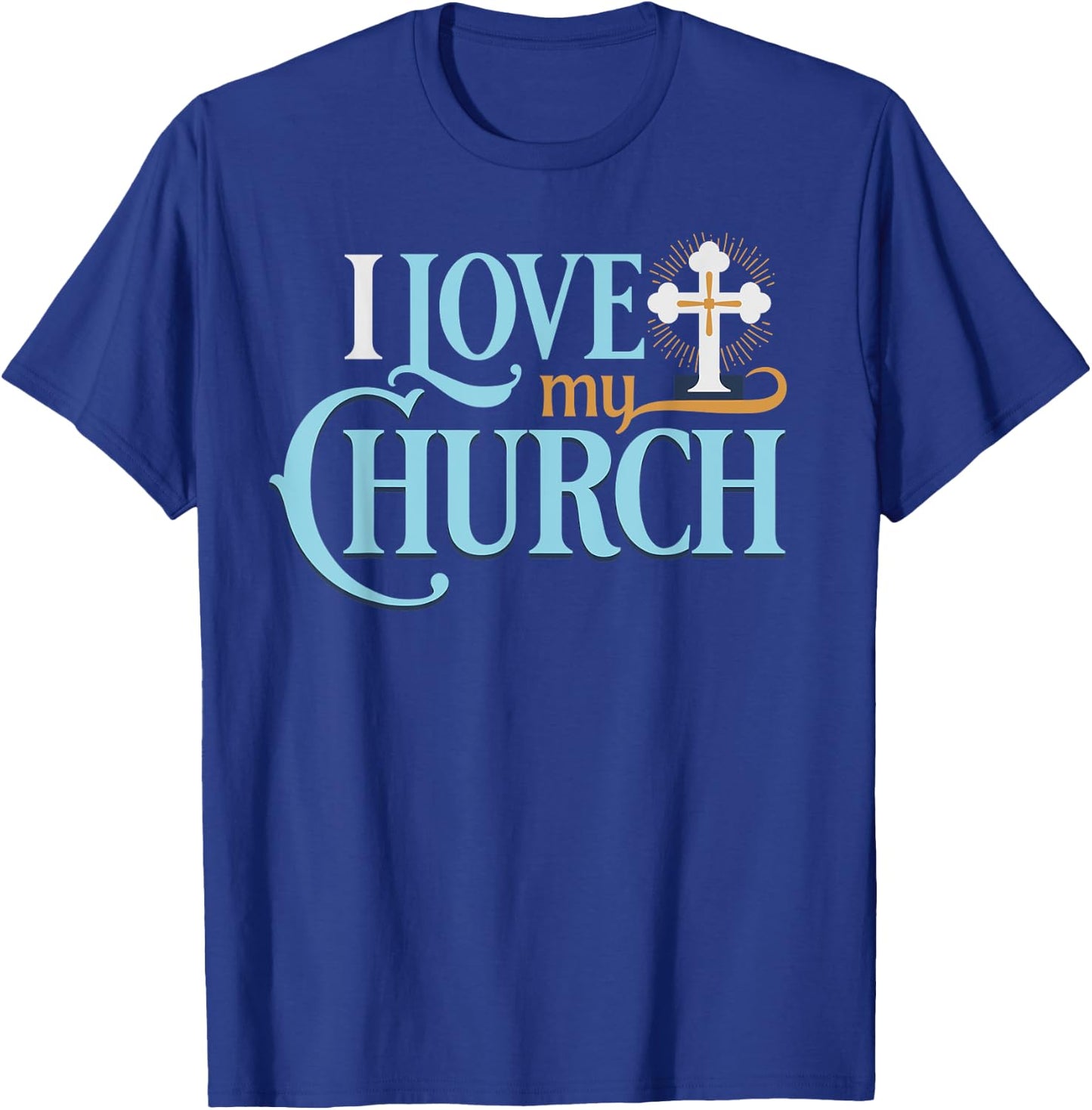 I Love My Church Christian T-Shirt - T-Shirt | Royal