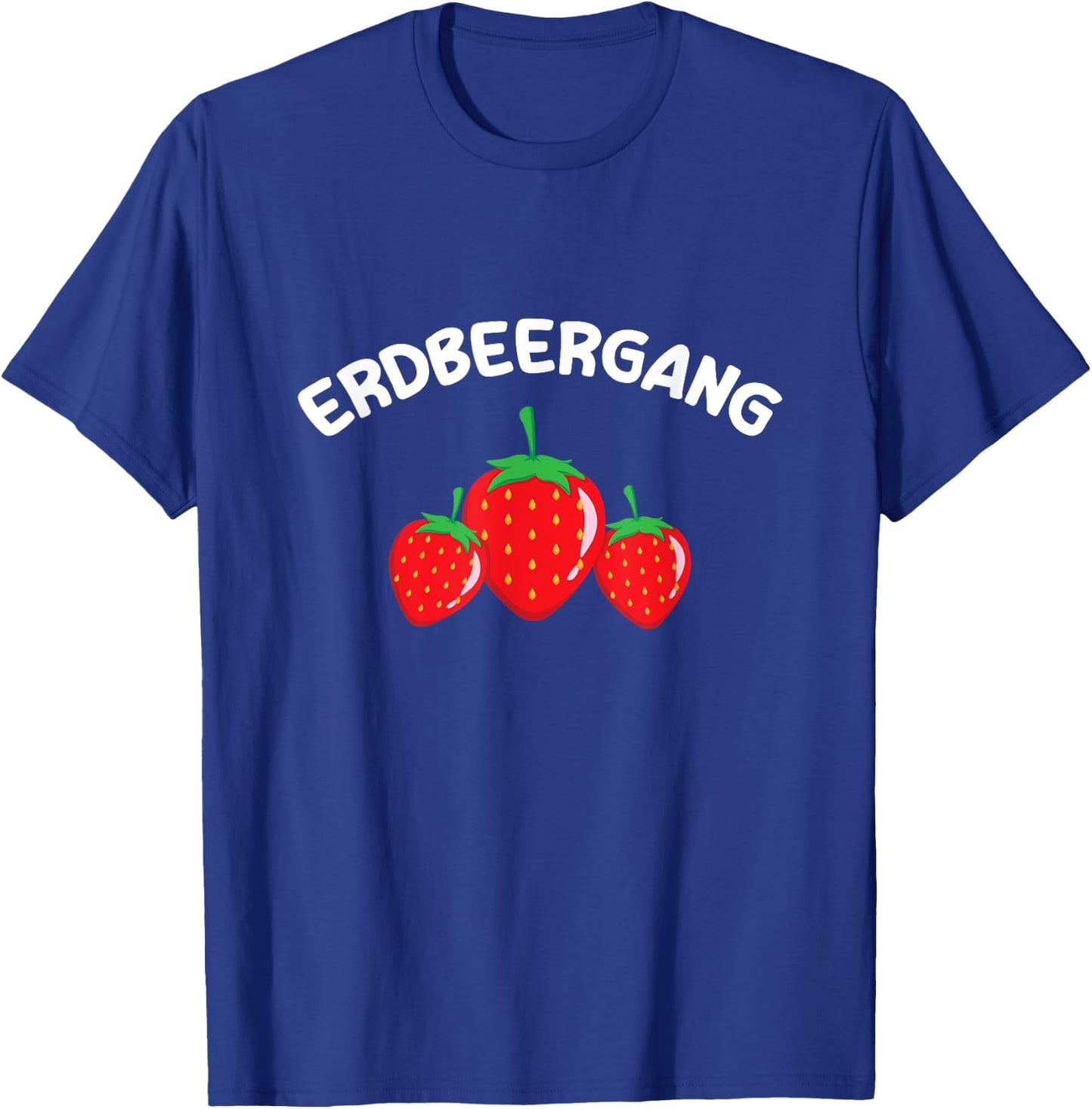 Lustige Erdbeergang Erdbeeren Pflücker Team Erdbeerernte T-Shirt - T-Shirt | Royal