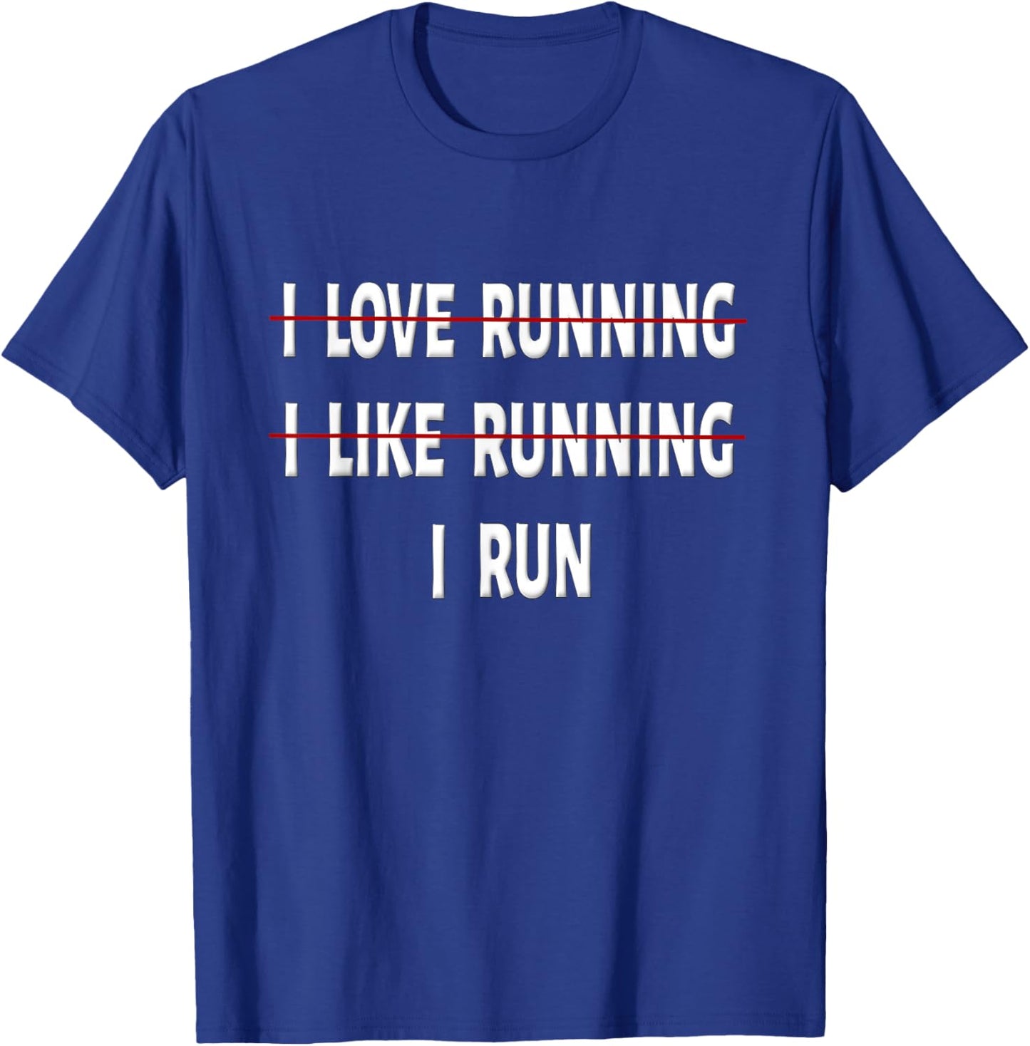 I Love Running I Hate Running Shirt Funny Running Shirt Gift T-Shirt - T-Shirt | Royal