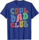 Cool Dads Club Geschenk zum Vatertag, Vatertag, Geburtstagsgeschenk T-Shirt - T-Shirt | Royal