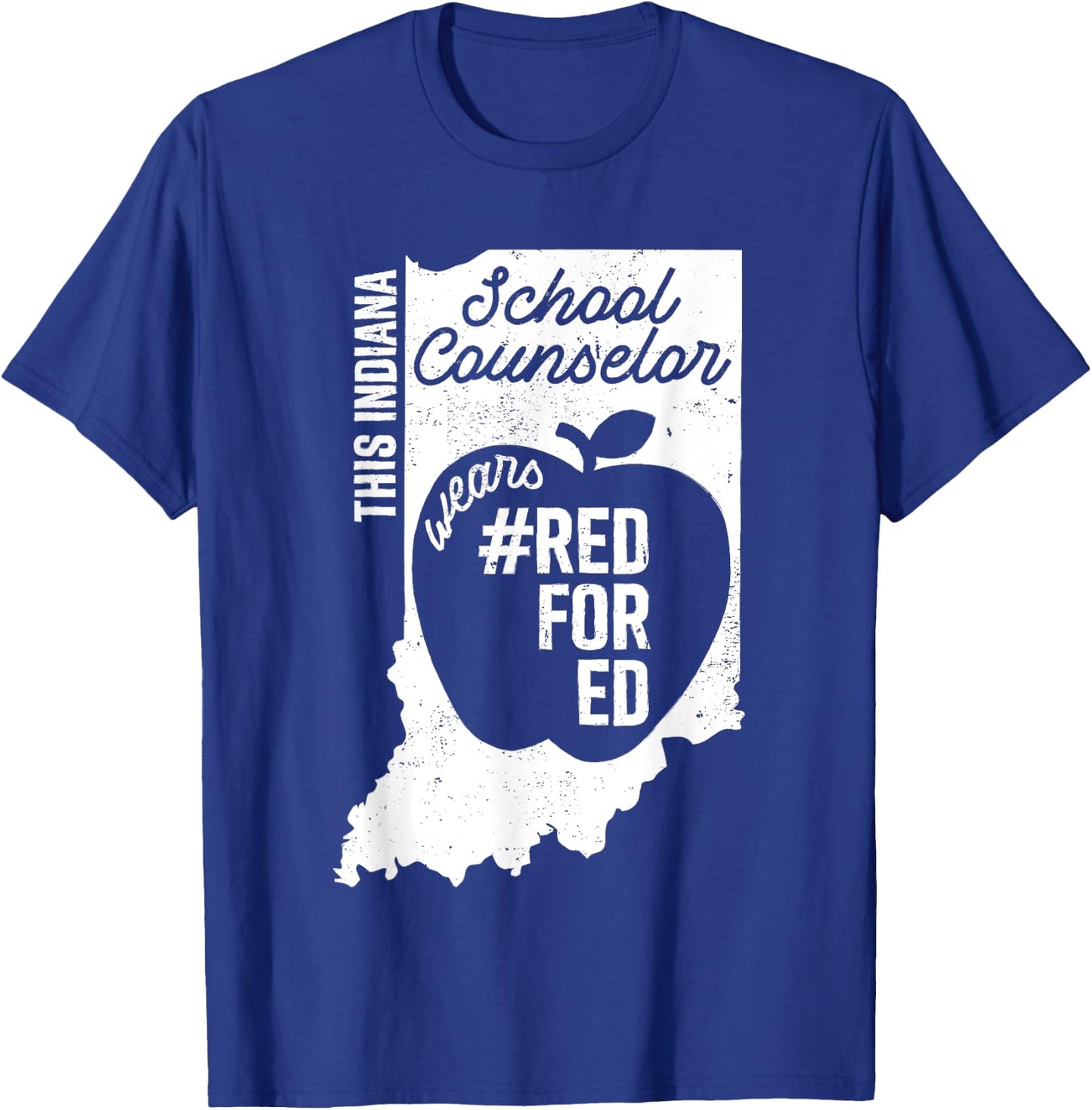 Red For Ed Indiana School Counselor IN State Rally RedforEd T-Shirt - T-Shirt | Royal
