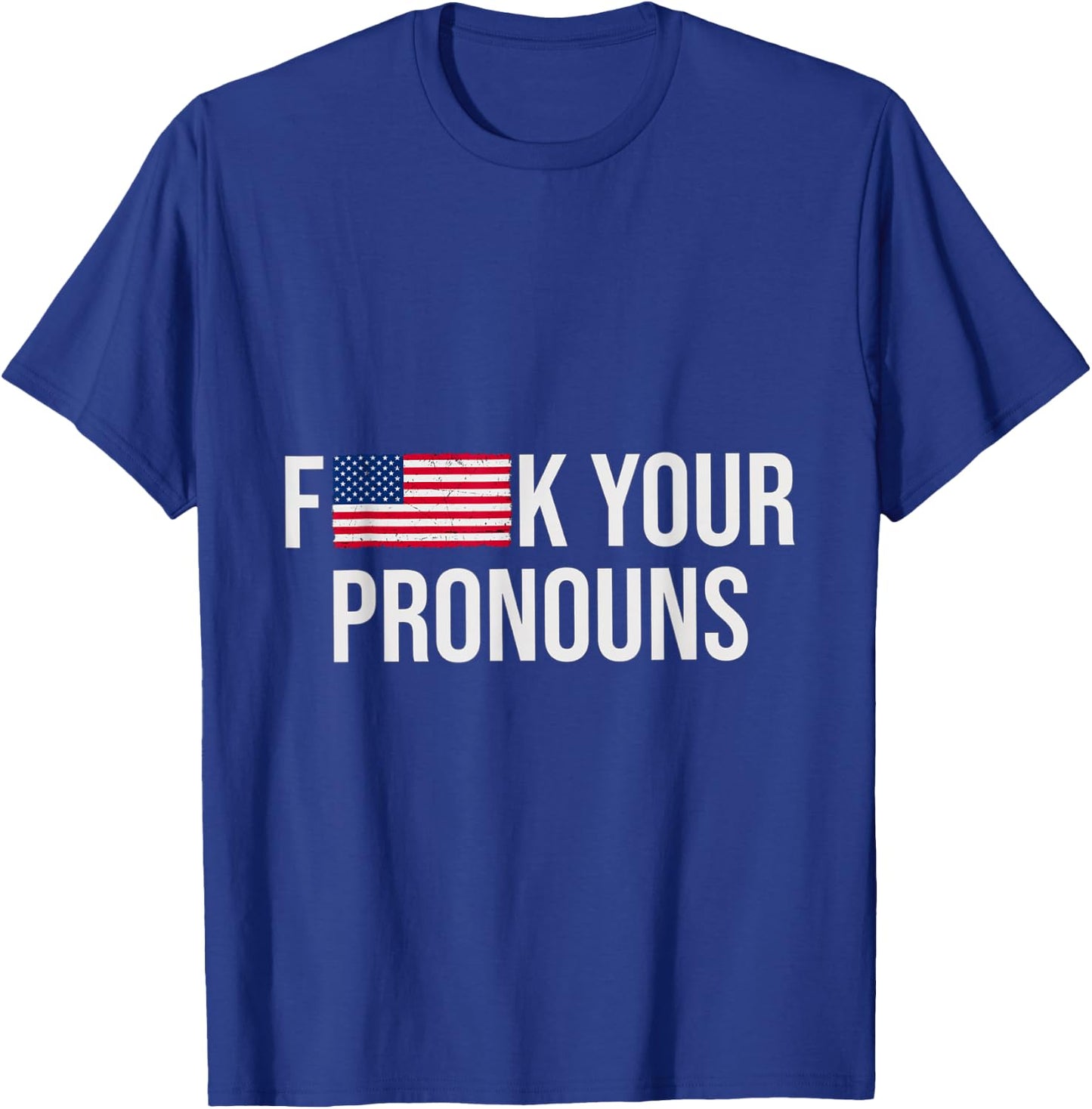 F Your Pronouns Classic T-Shirt - T-Shirt | Royal