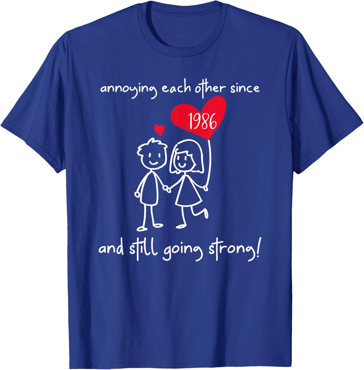 Annoying Each Other Since 1986 Couples Wedding Anniversary T-Shirt - T-Shirt | Royal