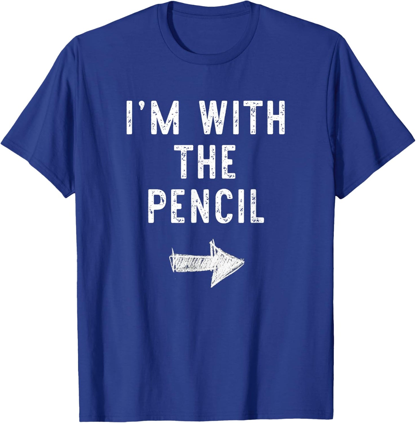 I'm With The Pencil Costume Halloween Matching Couple T-Shirt - T-Shirt | Royal