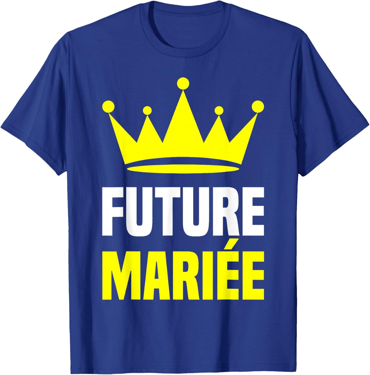 Future Bride Golden Crown Wedding Woman Costume EVJF , Black, S T-Shirt - T-Shirt | Royal