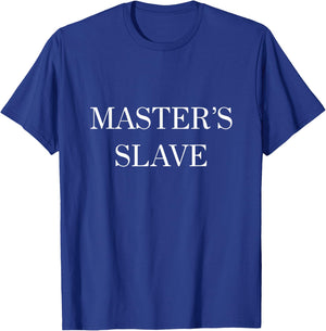 Master's Slave T Shirt Submissive BDSM T-Shirt - T-Shirt | Royal