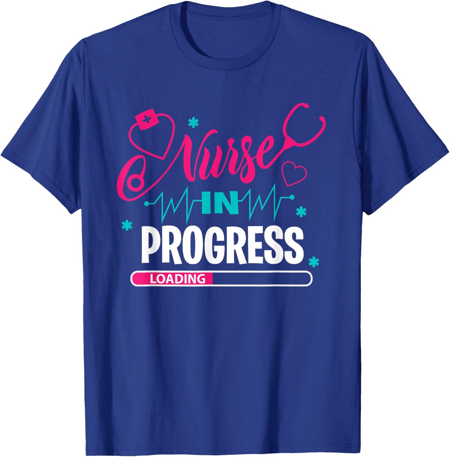 Nurse In Progress Nursing School Student Future Nurse Life T-Shirt - T-Shirt | Royal
