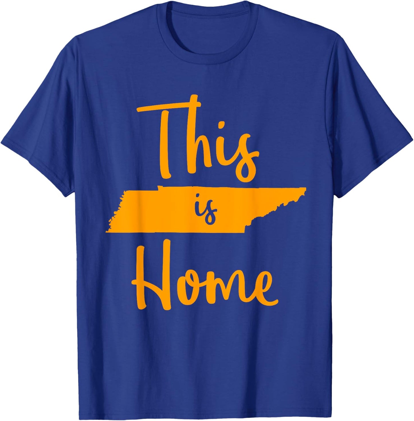 Tennessee State Graphic Gift Orange Tennessee This is Home T-Shirt - T-Shirt | Royal