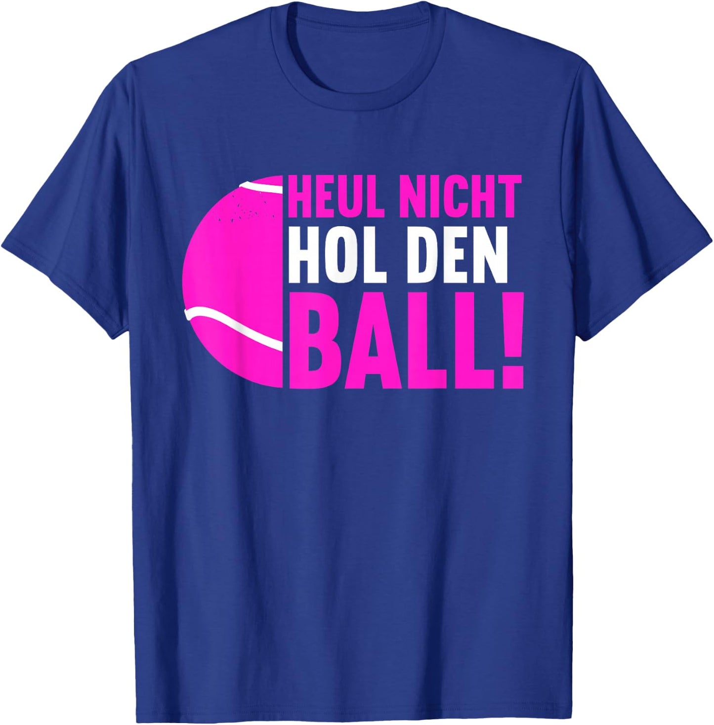 Funny Padel Tennis Padel Player Sayings Women's "Hol Den Ball" , black T-Shirt - T-Shirt | Royal