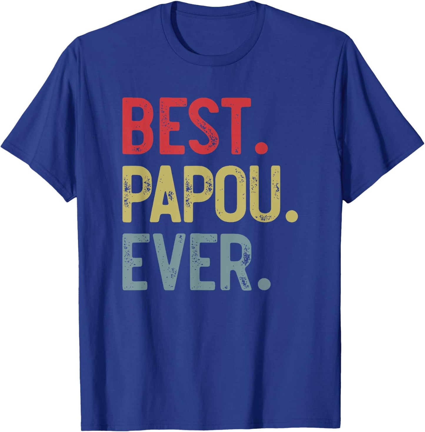 Best Papou Ever Vintage Father's Day for Grandpa T-Shirt - T-Shirt | Royal