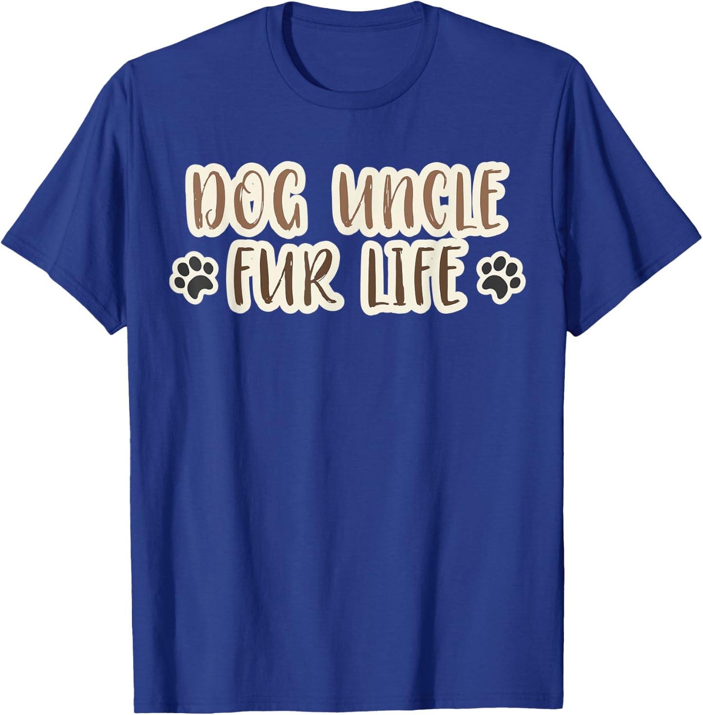 Dog Uncle Fur Life Dog Fur Parent T-Shirt - T-Shirt | Royal