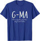 G-Ma Like A Regular Grandma Only Much Cooler Floral Cute GMa T-Shirt - T-Shirt | Royal