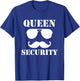 Queen Security Family Guardian Safety Patrol T-Shirt - T-Shirt | Royal