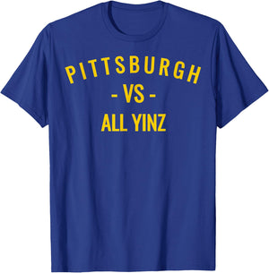 Pittsburgh V.s All Yinz T-Shirt - T-Shirt | Royal