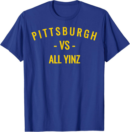 Pittsburgh V.s All Yinz T-Shirt - T-Shirt | Royal