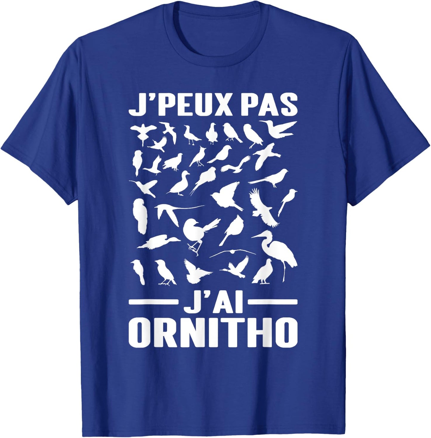 I Can't Have Ornitho | Ornithology Amateur Birds Wildlife T-Shirt - T-Shirt | Royal