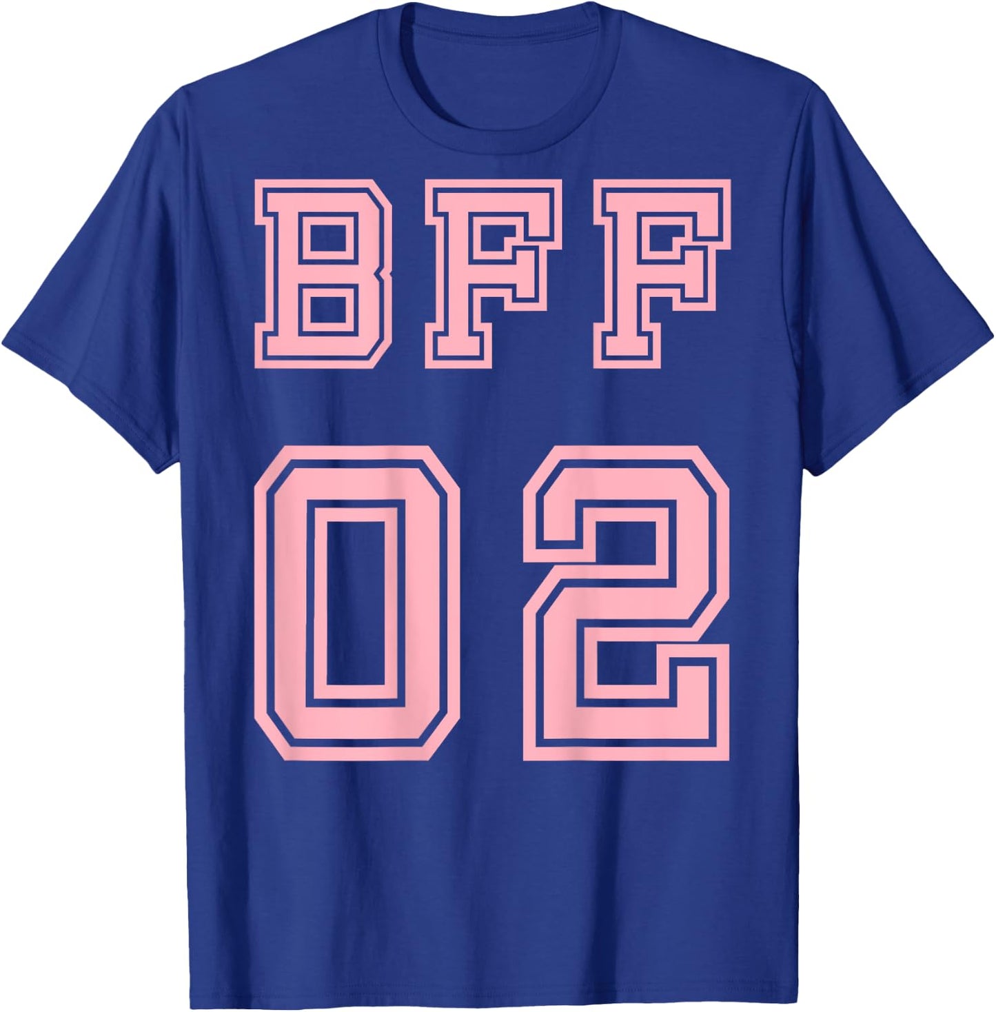 BFF 02 BFF For 2 Best Friends Matching Best Friends T-Shirt - T-Shirt | Royal