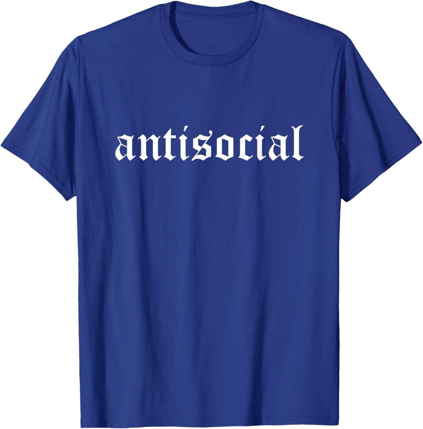 Antisocial ~ Old English Font T-Shirt - T-Shirt | Royal