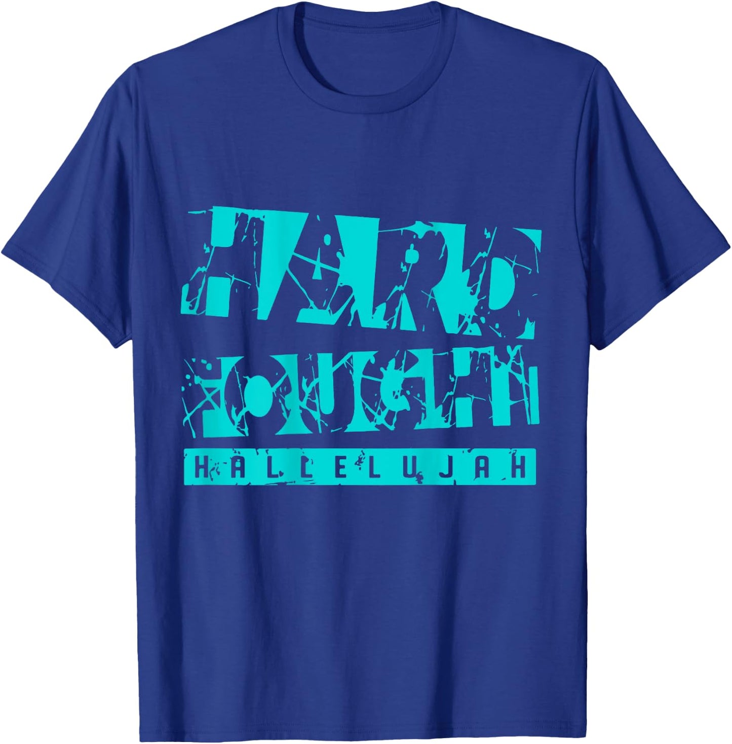Hard Fought Hallelujah on back T-Shirt - T-Shirt | Royal