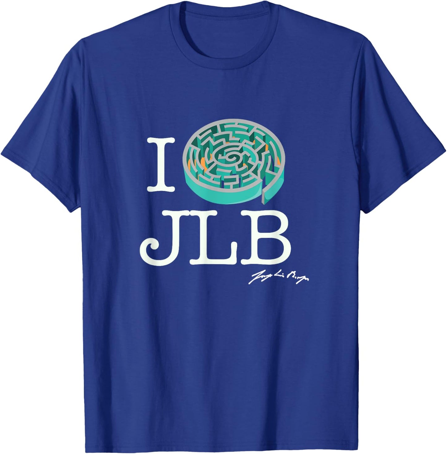 I Labyrinth Jorge Luis Borges T-Shirt - T-Shirt | Royal