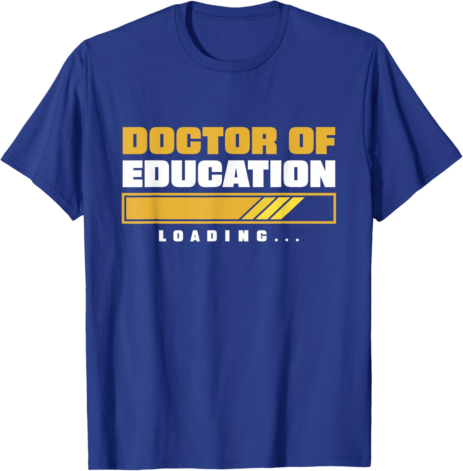 Future EdD Ed.D Loading Doctor of Education Loading T-Shirt - T-Shirt | Royal
