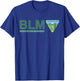 The Original BLM -- Bureau of Land Management (Color) T-Shirt - T-Shirt | Royal