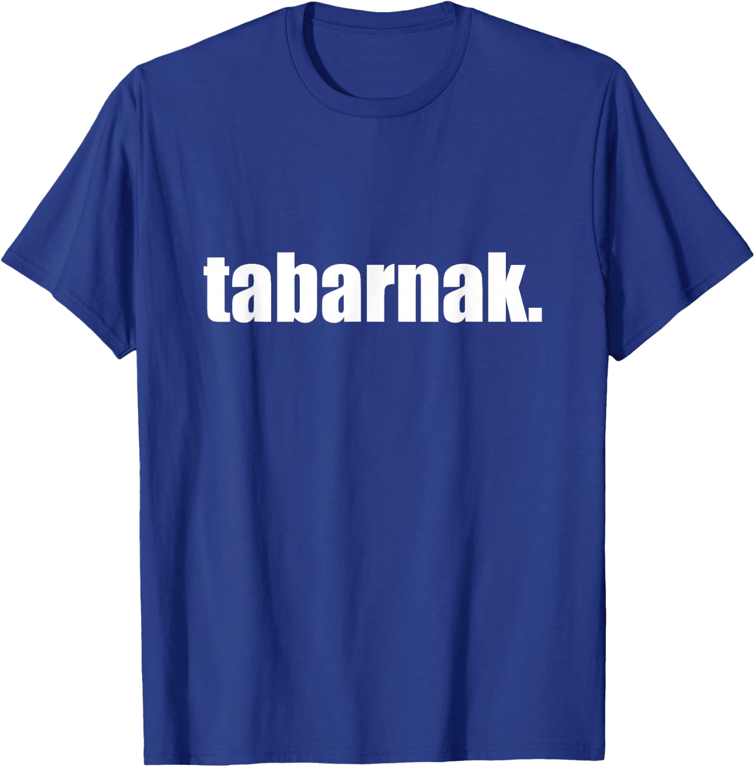Tabarnak | Quebec Joual Canada French Cuss Words T-Shirt - T-Shirt | Royal
