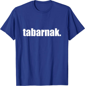 Tabarnak | Quebec Joual Canada French Cuss Words T-Shirt - T-Shirt | Royal