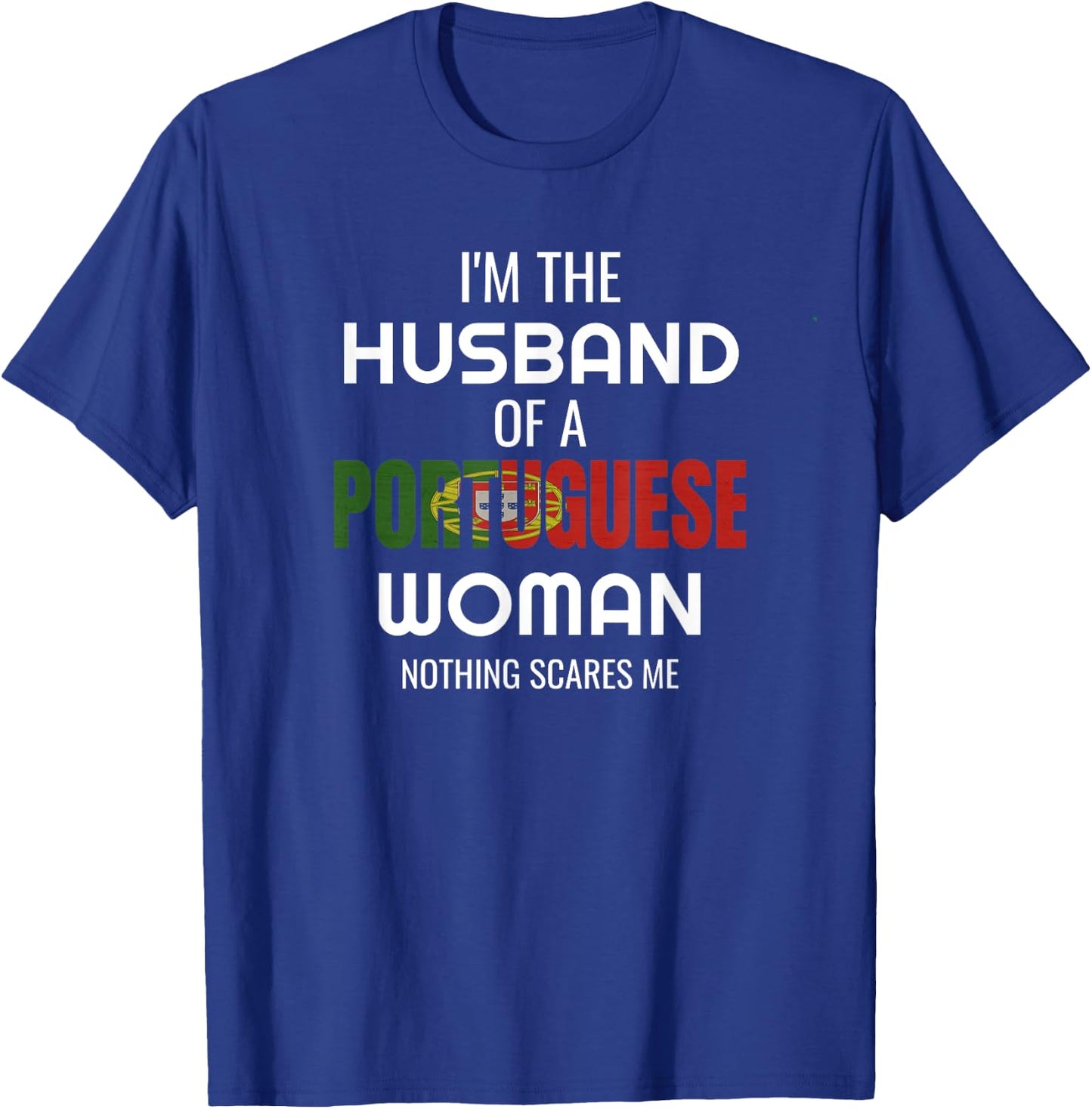 Funny Portuguese Shirt - Gift Husband Of Portuguese Wife T-Shirt - T-Shirt | Royal