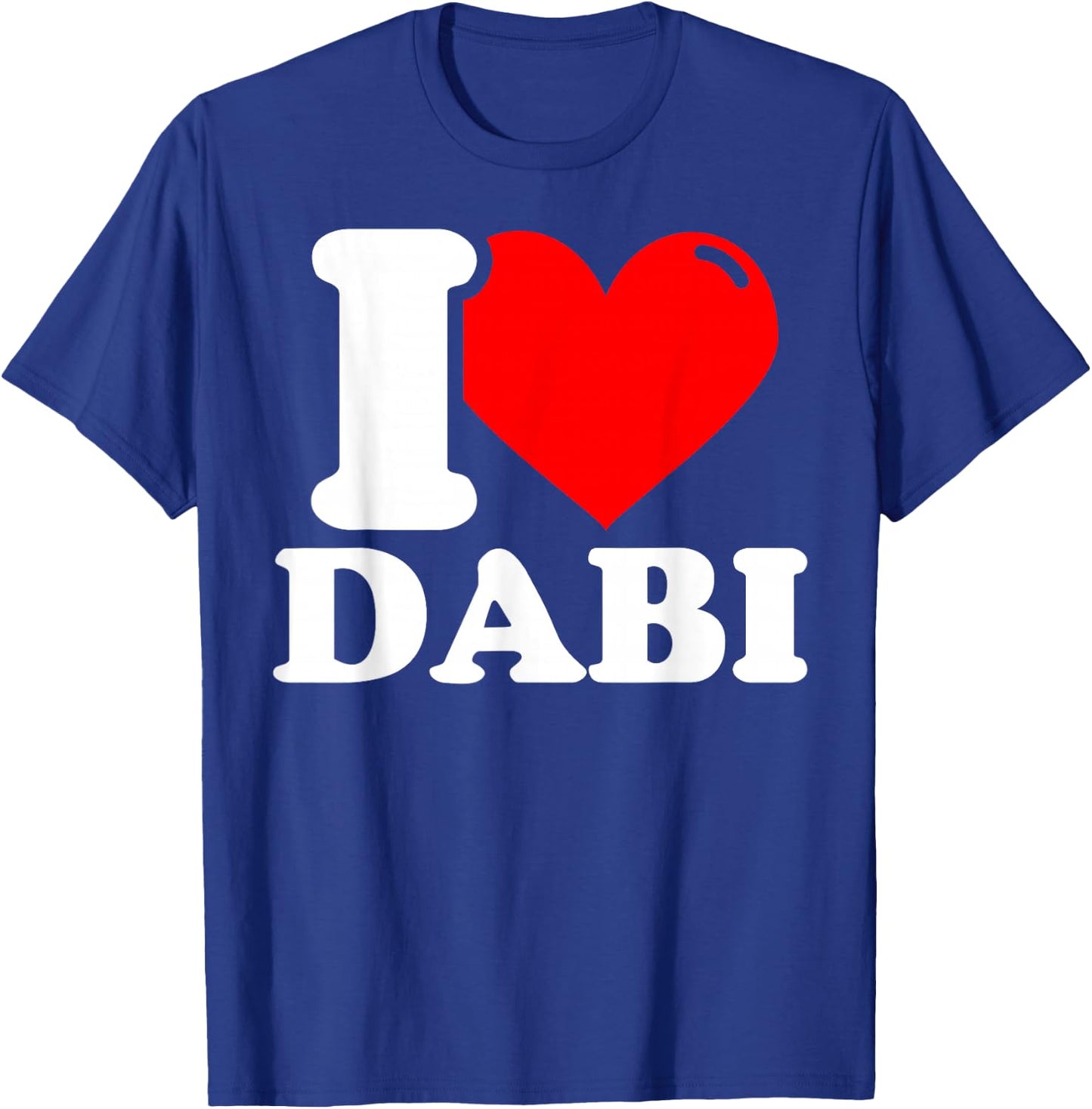 Ich liebe dabi Vornamen T-Shirt - T-Shirt | Royal