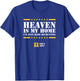 Christian Shirt - Heaven is My Home - Jesus Eternal Life T-Shirt - T-Shirt | Royal