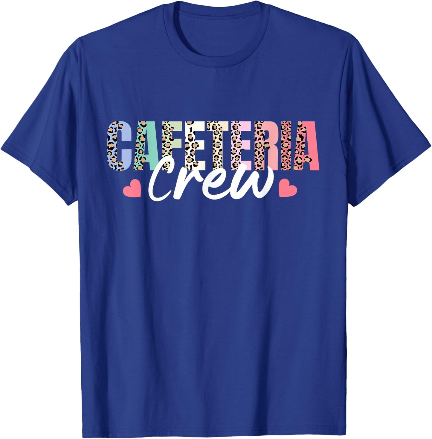 Cafeteria Crew Leopard Back to school Cute Lunch Lady Squad T-Shirt - T-Shirt | Royal