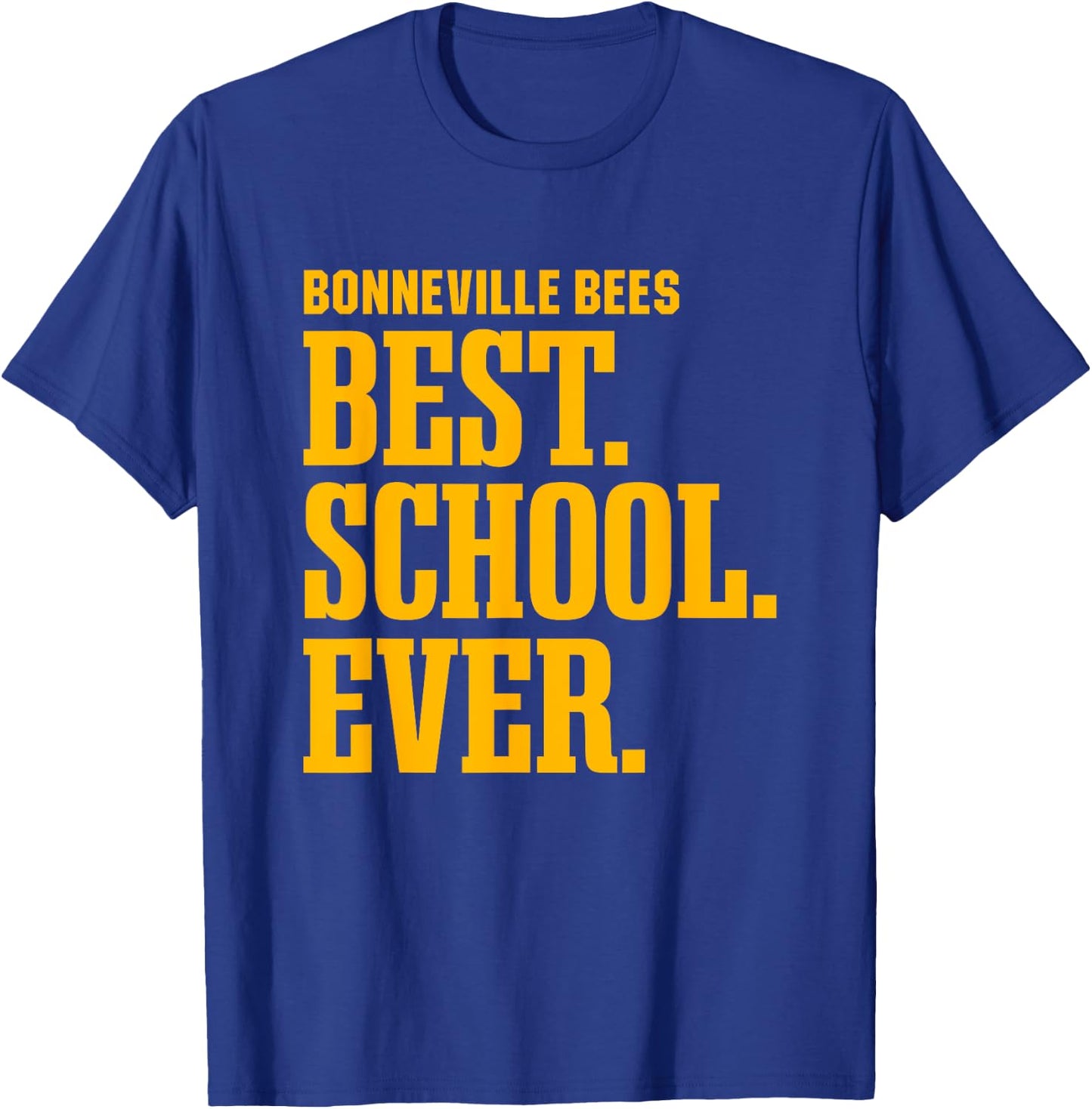 Bonneville Bees Best Ever HS T-Shirt - T-Shirt | Royal